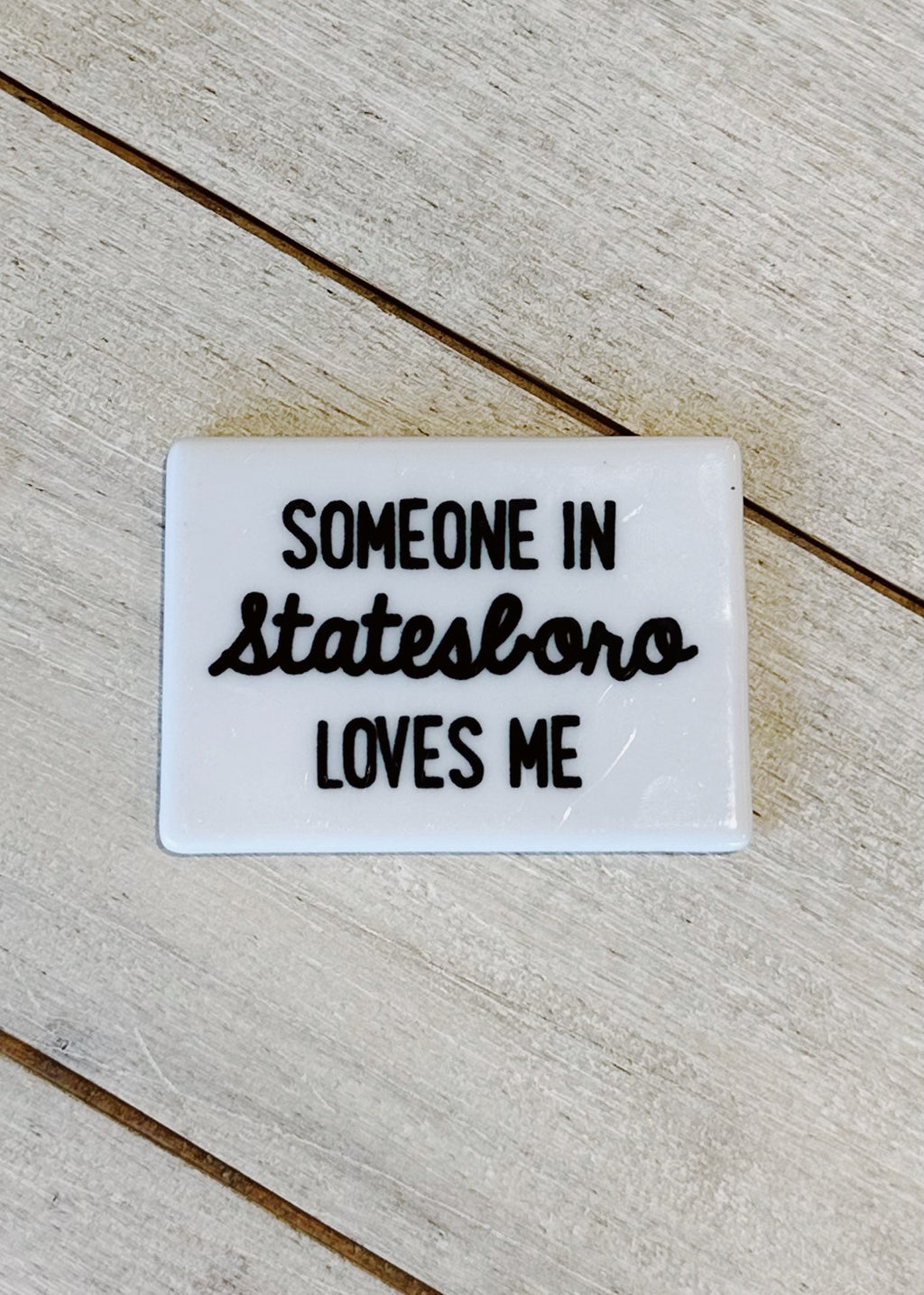 Someone Loves Me Magnet