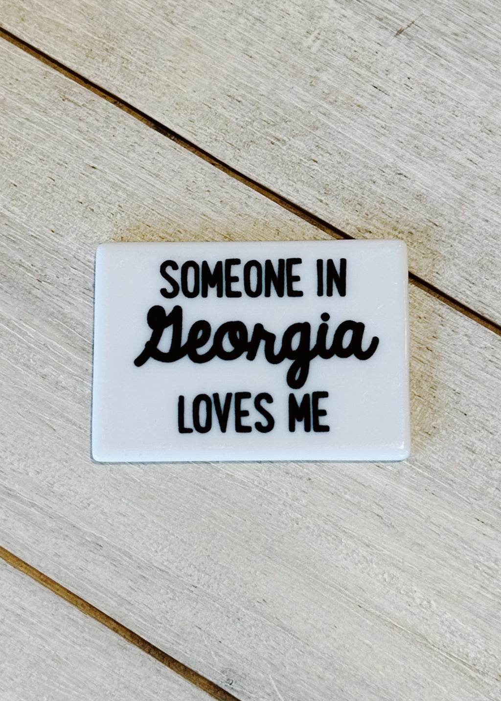 Someone Loves Me Magnet