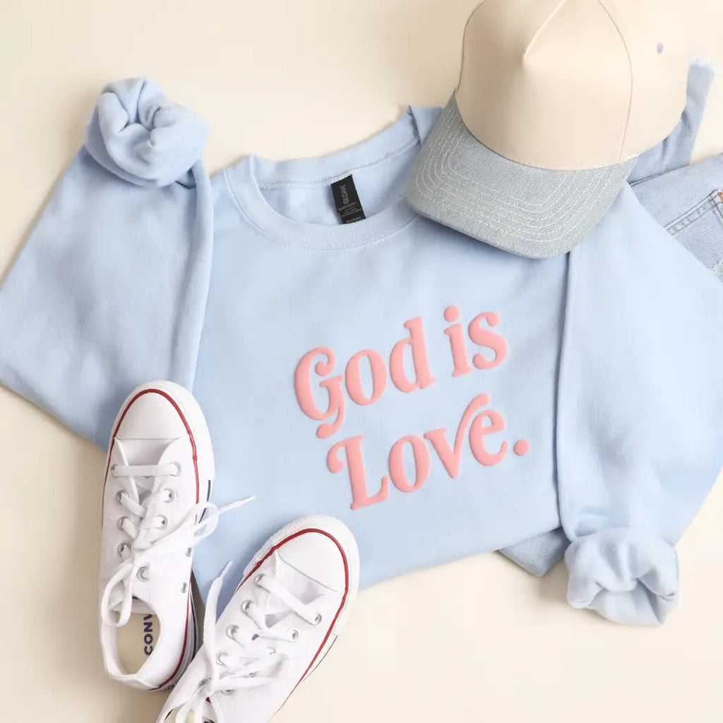 God Is Love Puff Print Sweatshirt