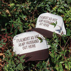 Embroidered "It's Almost As Hot As My Husband Outside" Hat