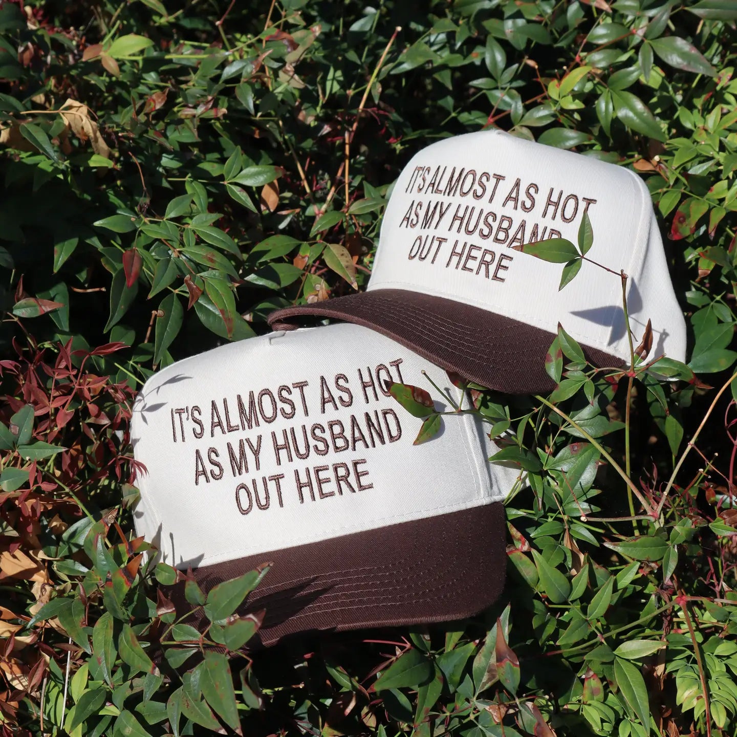 Embroidered "It's Almost As Hot As My Husband Outside" Hat