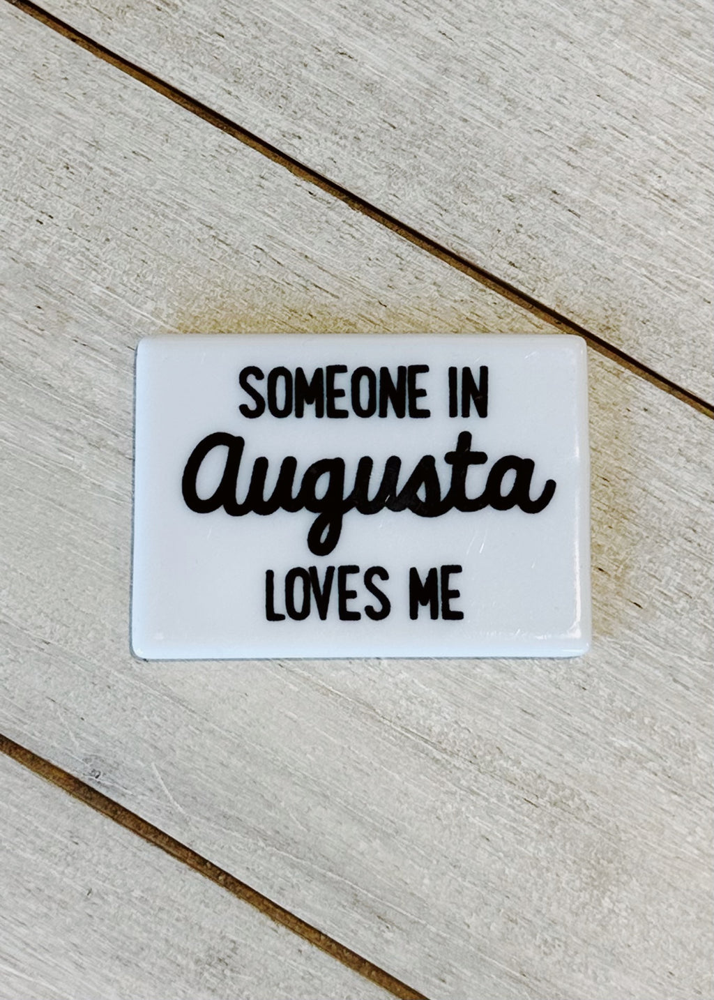 Someone Loves Me Magnet