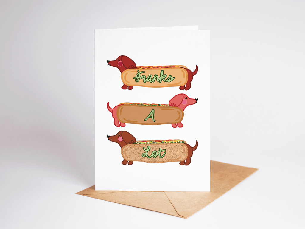 Franks A Lot Hot Dog Dachshund Weenie Dog Greeting Card