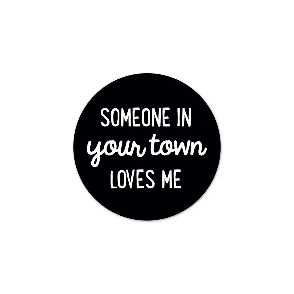 Personalized City Sticker - Someone Loves Me